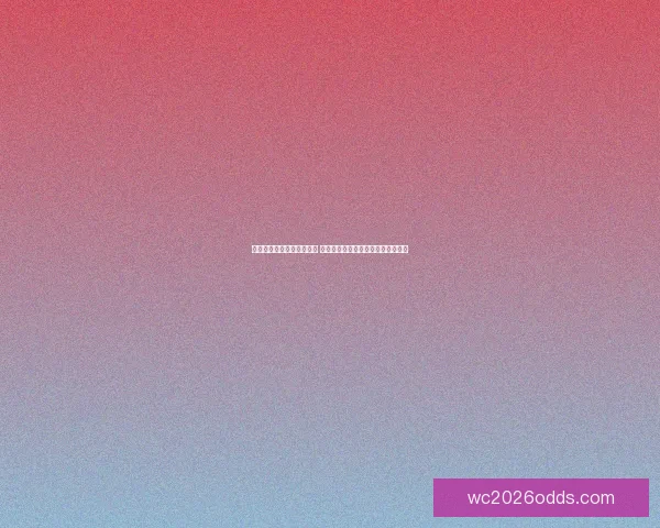 世界杯买球官网全方位指南 提供最精准赛事投注信息及专家分析